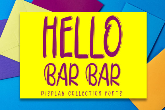 Hello Bar Bar: A Playful Display Font for Crafters and Designers